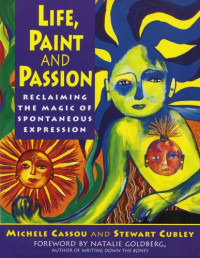 Michele Cassou,Stewart Cubley;Stewart Cubley — Life, Paint and Passion