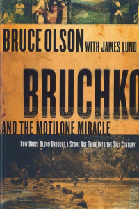 Bruce Olson — Bruchko and the Motilone Miracle
