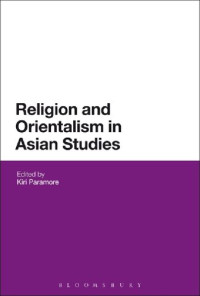 Kiri Paramore — Religion and Orientalism in Asian Studies