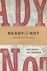 Drew Moser; Jess Fankhauser — Ready or Not
