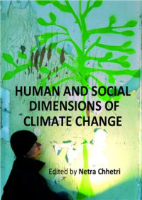 Chhetri N. (Ed.) — Human and Social Dimensions of Climate Change