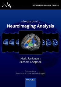 Mark Jenkinson, Michael Chappell — Introduction to Neuroimaging Analysis