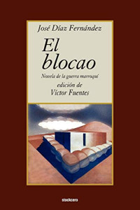 Jose Diaz Fernandez, Victor Fuentes — El Blocao