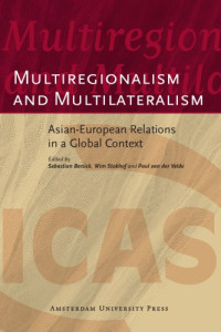 Europäische Union.;Bersick, Sebastian — Multiregionalism and Multilateralism: Asian-European Relations in a Global Context