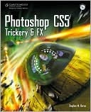 Burns, Stephen M — Photoshop CS5 trickery & FX Description based on print version record. - Includes index