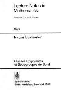 Nicolas Spaltenstein (auth.) — Classes Unipotentes et Sous-groupes de Borel