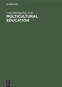 Lotty Eldering (editor); Ferry J. M. Rijcke (editor); Louis V. Zuck (editor) — Multicultural education: A challenge for teachers