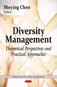 Sheying Chen — Diversity Management: Theoretical Perspectives and Practical Approaches : Theoretical Perspectives and Practical Approaches