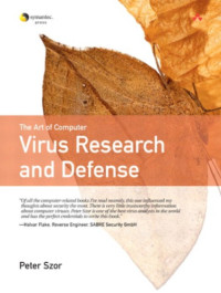Szor, Peter — The art of computer virus research and defense