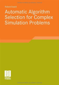 Roland Ewald — Automatic Algorithm Selection for Complex Simulation Problems