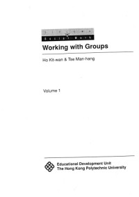 Ho, K. W., Tse, M. H — Diploma in Social Work Working in Group Volume 1