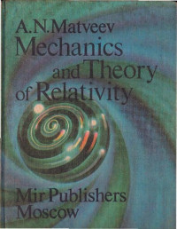 A. N Matveev — Mechanics and theory of relativity