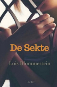 Lois Blommestein — De sekte