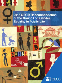 OECD — 2015 OECD Recommendation of the Council on Gender Equality in Public Life.