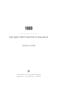 Clover, Joshua — 1989 Bob Dylan didn't have this to sing about