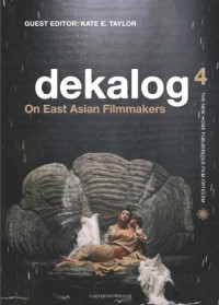 Kate E. Taylor-Jones — Dekalog 4: On East Asian Filmmakers