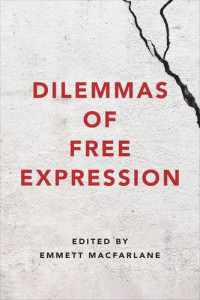 Emmett Macfarlane (editor) — Dilemmas of Free Expression