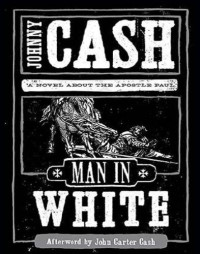Cash, Johnny;the Apostle Saint Paul;the Apostle Saint. Paul — Man in White