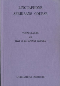 Linguaphone Institute — Linguaphone Afrikaans Course: Vocabularies and Text of the Sounds record