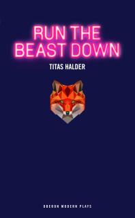 Titas Halder — Run the Beast Down