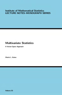 Eaton M. — Multivariate statistics. A vector space approach