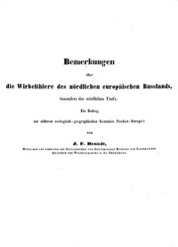 Johann Friedrich Brandt — Bemerkungen über die Wirbelthiere des nördlichen europäischen Russlands, besonders des nördlichen Ural's