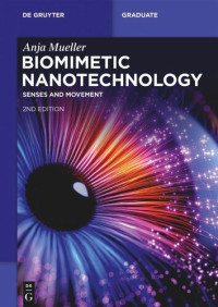 Anja Mueller — Biomimetic Nanotechnology: Senses and Movement