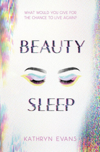 Kathryn Evans — Beauty Sleep