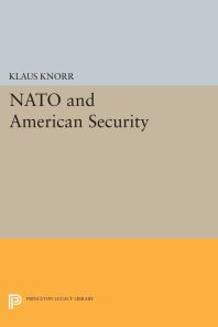Klaus Eugen Knorr — NATO and American Security