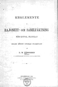 L.M. Törngren — Reglemente i bajonett- och sabelfäktning för kongl. flottan
