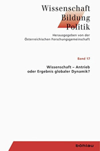 Wolfgang Kautek — Wissenschaft - Antrieb oder Ergebnis globaler Dynamik?