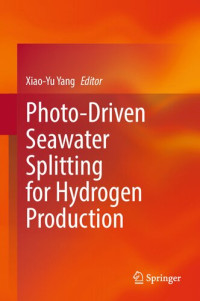 Xiao-Yu Yang, (ed.) — Photo-Driven Seawater Splitting for Hydrogen Production