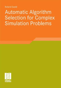 Roland Ewald — Automatic algorithm selection for complex simulation problems