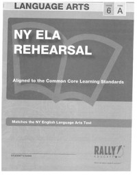  — Rally Education. New York ELA Rehearsal. Grade 6