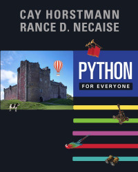 Horstmann, Cay S;Necaise, Rance D — Python for Everyone