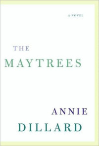 Dillard, Annie — The Maytrees