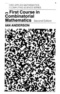 Ian Anderson — A First Course in Combinatorial Mathematics