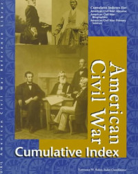 Lawrence W. Baker — American Civil War Reference Library - Cumulative Index.
