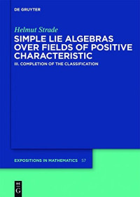 Helmut Strade — Simple Lie Algebras over Fields of Positive Characteristic III. Completion of the Classification