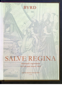 William Byrd — Salve Regina. For five-part mixed choir