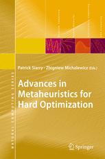 Chandra Sekhar Pedamallu, Linet Özdamar (auth.), Patrick Siarry, Zbigniew Michalewicz (eds.) — Advances in Metaheuristics for Hard Optimization