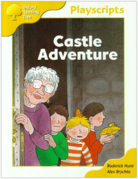 Rod Hunt — Oxford Reading Tree: Stage 5: Playscripts: 5: Castle Adventure