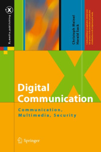 Meinel, Christoph;Sack, Harald — Digital Communication Communication, Multimedia, Security