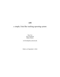 Cox R.; Kaashoek F.; Morris R. — xv6. A simple Unix-like teaching operating system