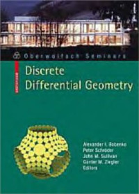 Bobenko A.I., Schrӧder P., Sullivan J.M., Ziegler G.M. — Discrete Differential Geometry