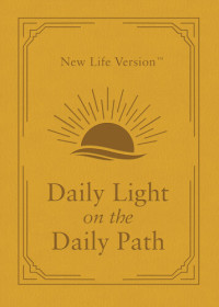 Donna K. Maltese — Daily Light on the Daily Path: New Life Version