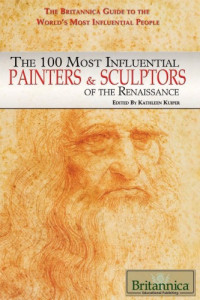 Kathleen Kuiper — The 100 Most Influential Painters Sculptors of the Renaissance