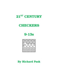 Richard Pask — 21st Century Checkers: 9-13s