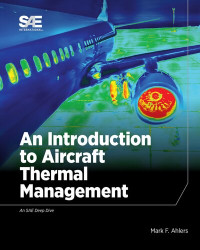 Mark Ahlers — An Introduction to Aircraft Thermal Management