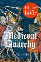 Kaye Jones — Medieval Anarchy History